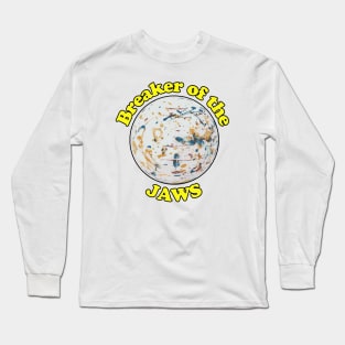 Breaker of the jaws - jawbreaker is the coolest candy ever Long Sleeve T-Shirt